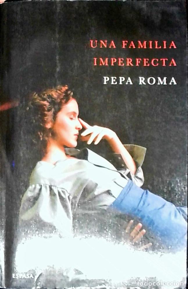 Libri di seconda mano: Una familia imperfecta - Roma, Pepa: