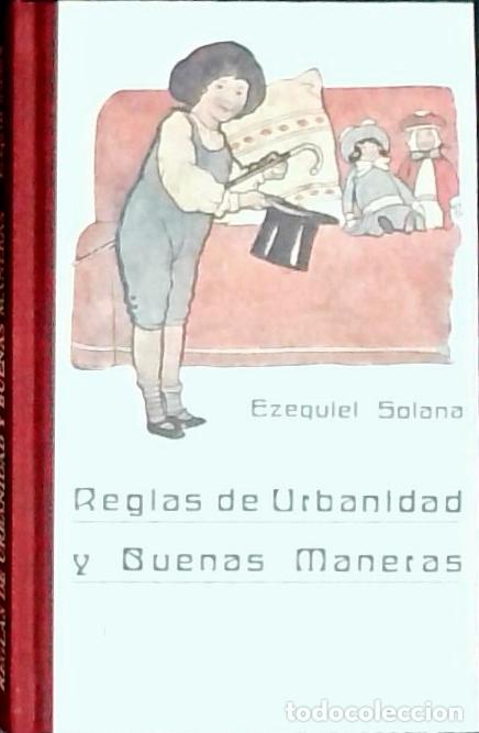 Libri di seconda mano: Reglas de Urbanidad y Buenas Maneras. Advertencias &uacute;tiles, que conviene connocer y practicar a toda
