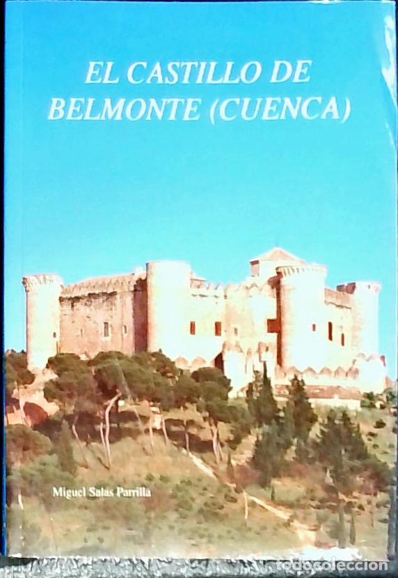 B&uuml;cher: El castillo de Belmonte (Cuenca) - Salas Parrilla, Miguel: