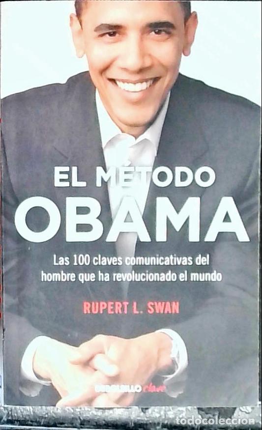 B&uuml;cher: El m&eacute;todo Obama : las 100 claves comunicativas del hombre que ha revolucionado el mundo - SWAM, Rupe