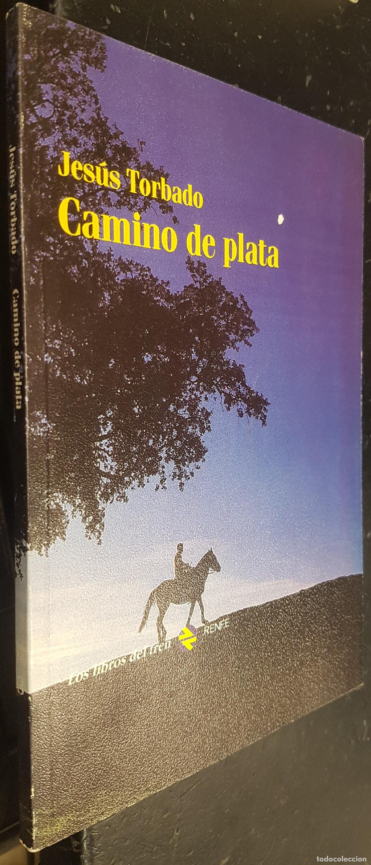 B&uuml;cher: Camino de plata - TORBADO, Jes&uacute;s: