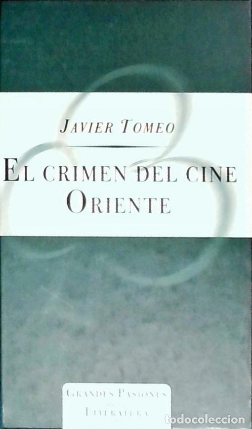 Libri di seconda mano: El crimen del cine Oriente - TOMEO, Javier: