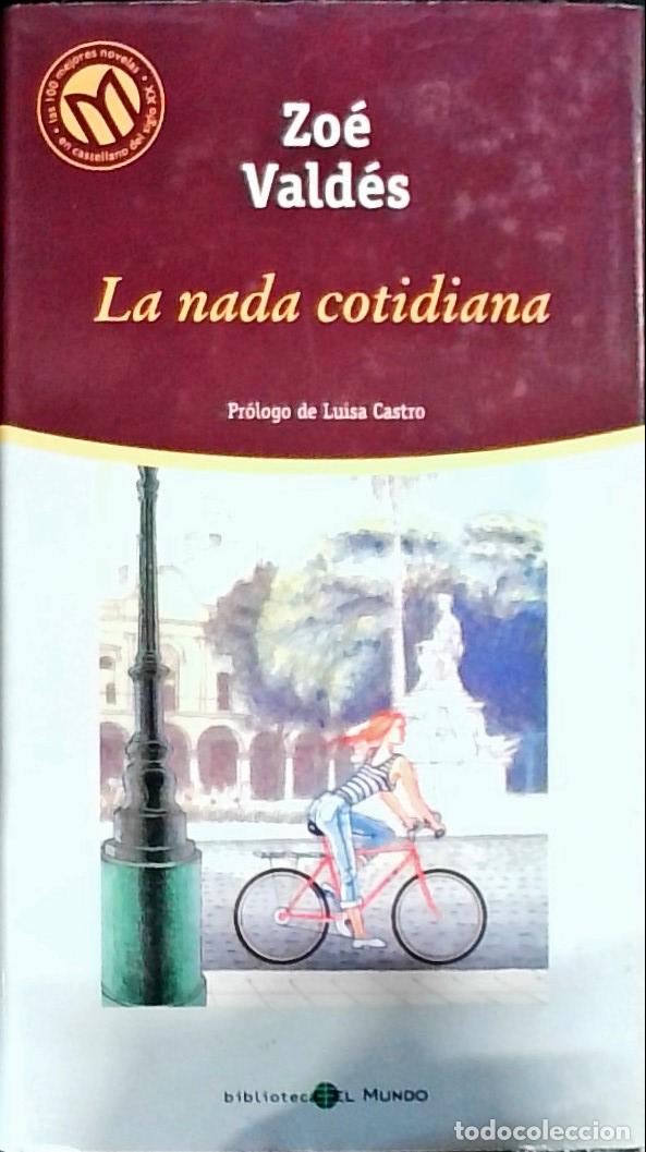 B&uuml;cher: La nada cotidiana - Vald&eacute;s, Zo&eacute;: