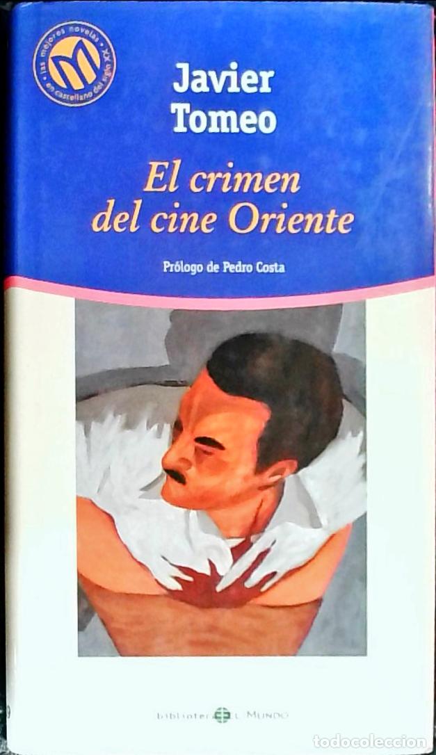 B&uuml;cher: El crimen del cine Oriente - Tomeo, Javier: