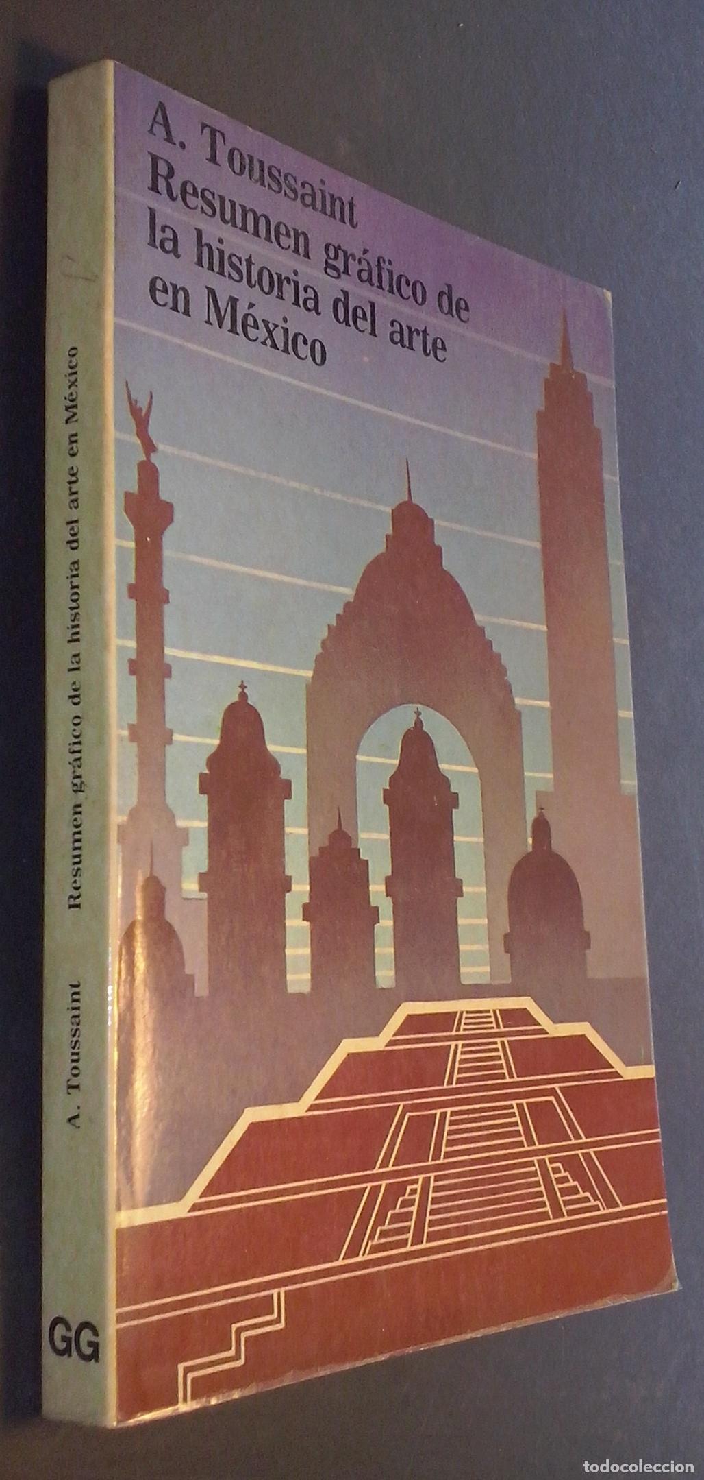 B&uuml;cher: Resumen gr&aacute;fico de la historia del arte en M&eacute;xico - TOUSSAINT, A.: