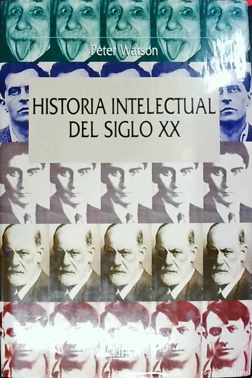Libri di seconda mano: Historia intelectual del siglo XX - Watson, Peter:
