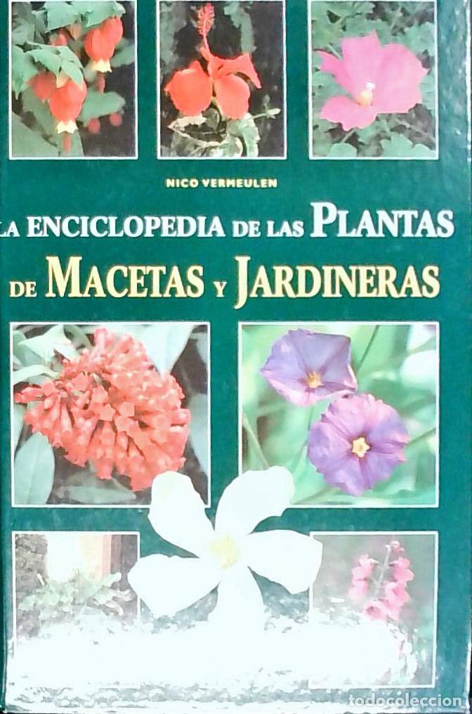 Livros em segunda m&atilde;o: La enciclopedia de las plantas de macetas y de jardineras - Vermeulen, Nico: