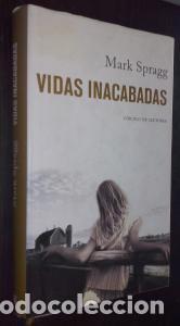 B&uuml;cher: Vidas inacabadas - SPRAGG, Mark: