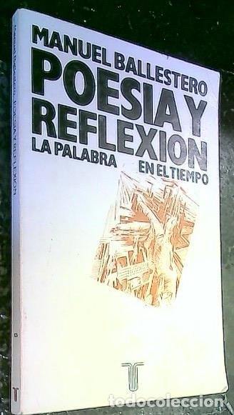 B&uuml;cher: Poes&iacute;a y reflexi&oacute;n. La palabra en el tiempo - Ballestero, Manuel: