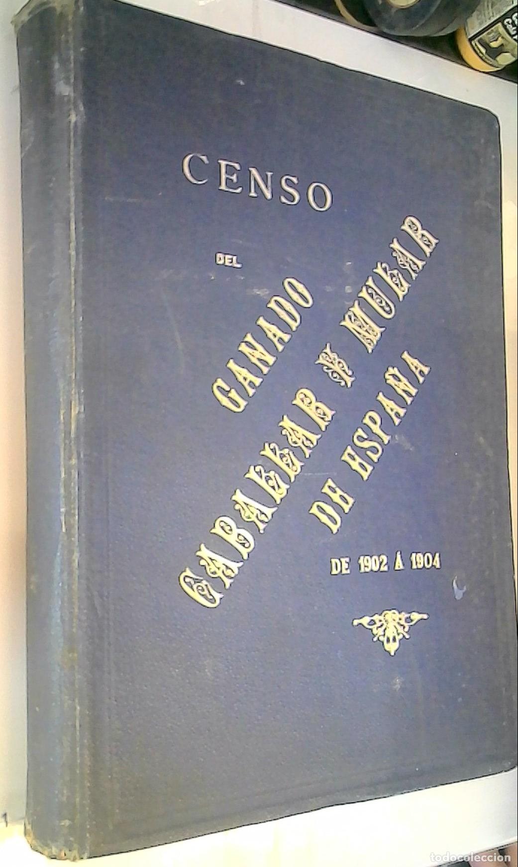 Livros em segunda m&atilde;o: Censo del ganado caballar y mular de Espa&ntilde;a e Islas Canarias seg&uacute;n los datos remitidos por las Junta