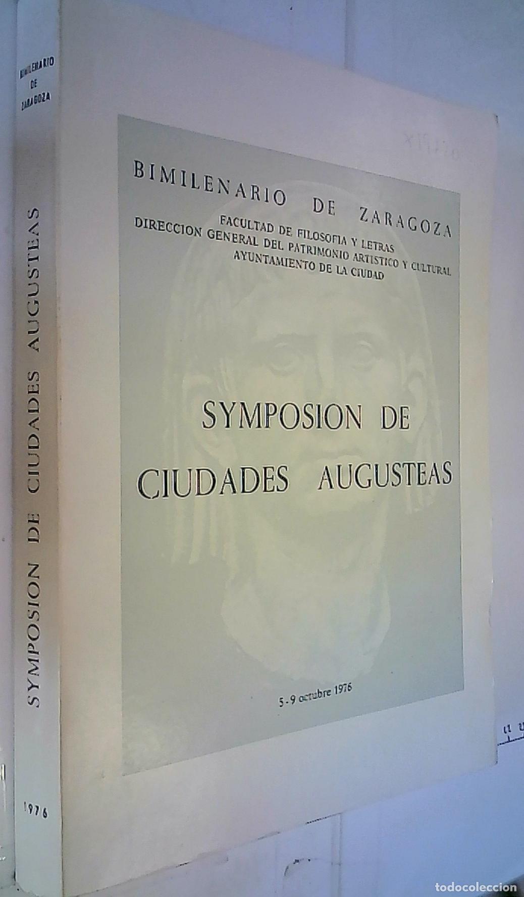 Livros em segunda m&atilde;o: Symposion de Ciudades Augusteas 5 - 9 Octubre 1976. Ciudades Augusteas de Hispania I. - Autores Vari