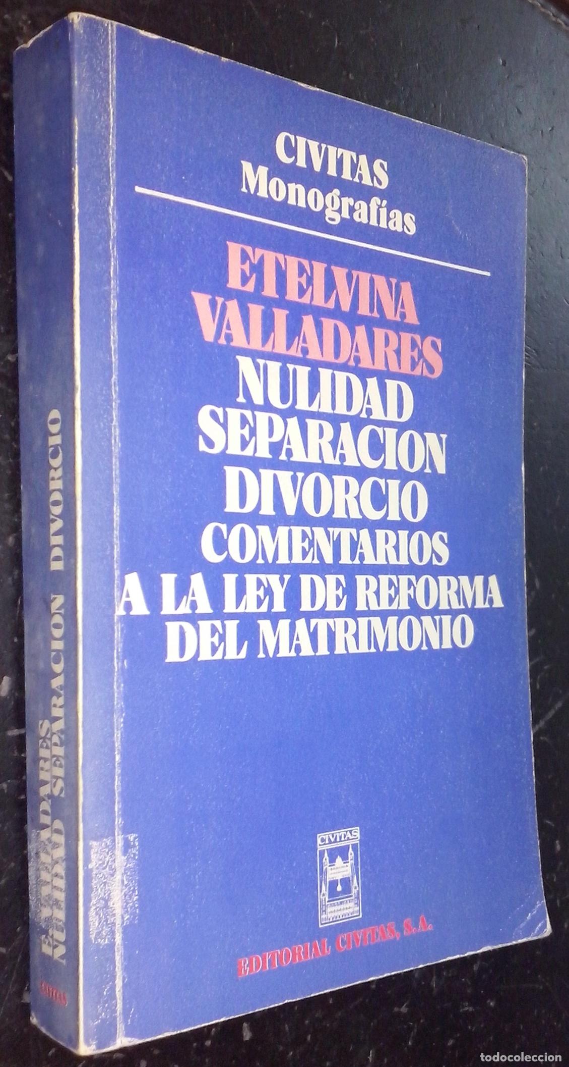 Livres: Nulidad. Separaci&oacute;n. Divorcio. Comentarios a la ley de reforma del matrimonio - VALLADARES RASC&Oacute;N, E