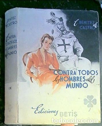 Livres: Contra todos los hombres del mundo - Ben&iacute;tez de Castro, Cecilio: