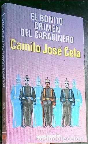 Livres: El bonito crimen del carabinero - Cela, Camilo Jos&eacute;: