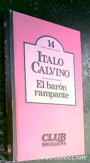 B&uuml;cher: El bar&oacute;n rampante - Calvino, Italo: