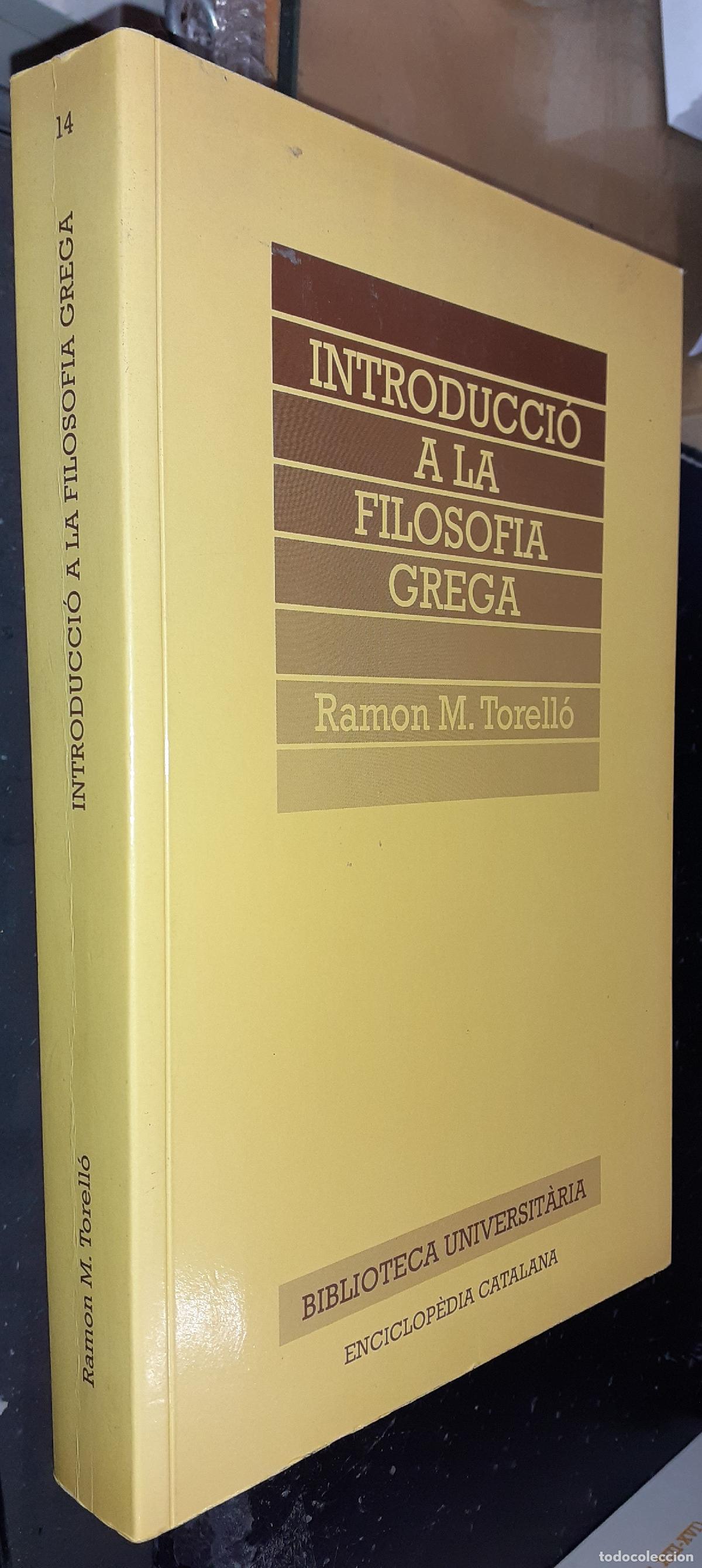 Libri di seconda mano: Introducci&oacute; a la filosofia greca - TORELL&Oacute;, Ramon M.: