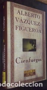 books: Cienfuegos - V&Aacute;ZQUEZ FIGUEROA, Alberto: