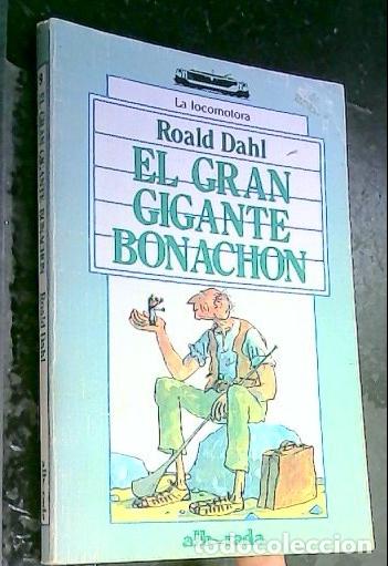 Libri di seconda mano: El Gran gigante bonach&oacute;n - Dahl, Roald :