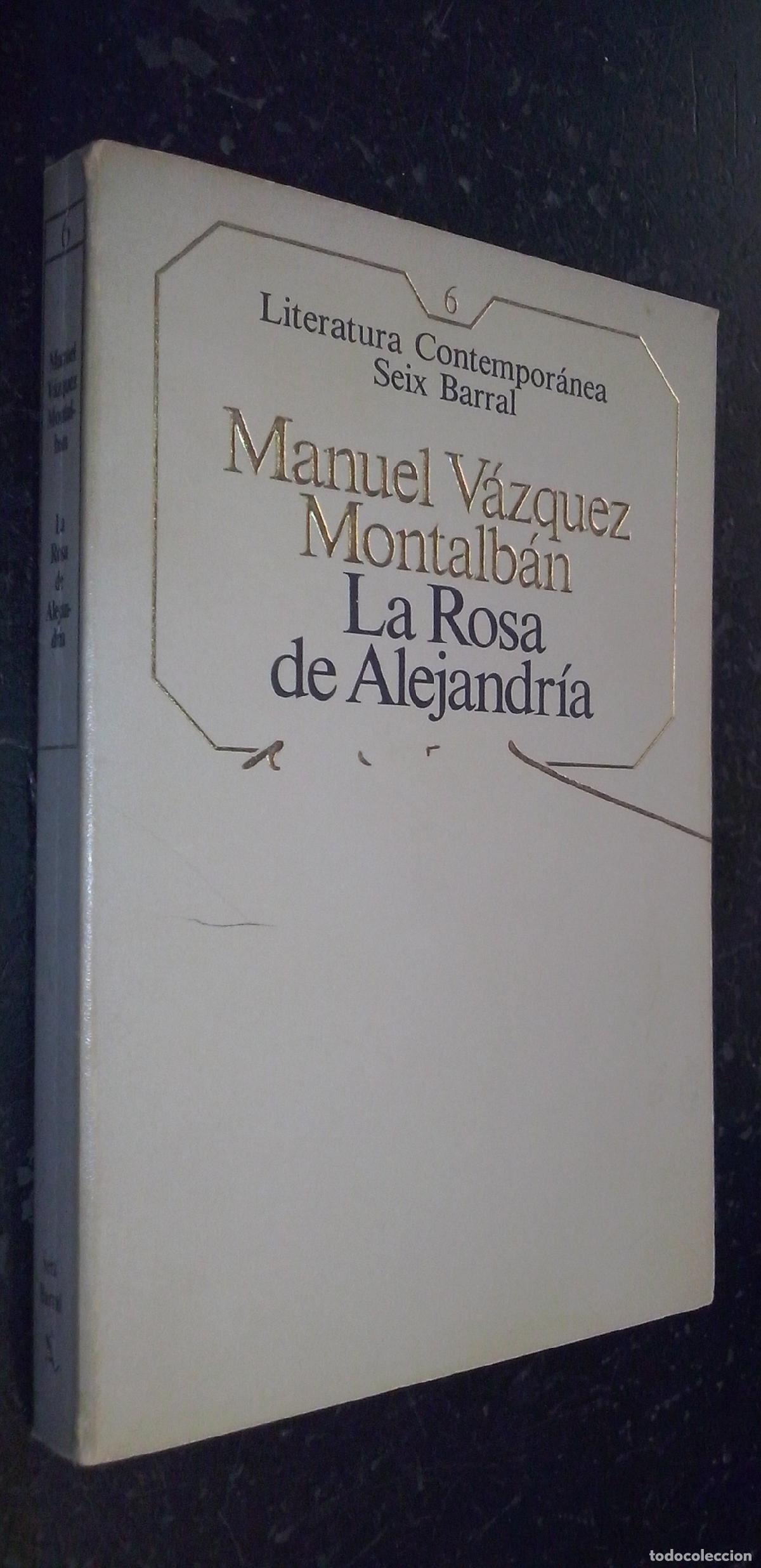 Libros: La rosa de Alejandr&iacute;a - V&Aacute;ZQUEZ MONTALB&Aacute;N, Manuel: