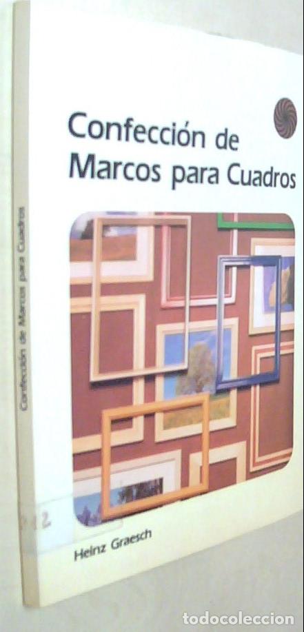 B&uuml;cher: Confecci&oacute;n de marcos para cuadros - GRAESCH, Heinz: