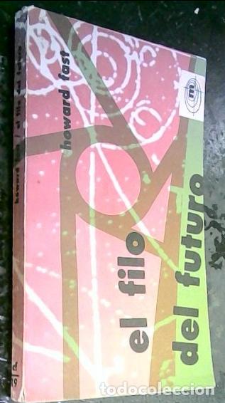 Livros em segunda m&atilde;o: El filo del futuro - Fast, Howard: