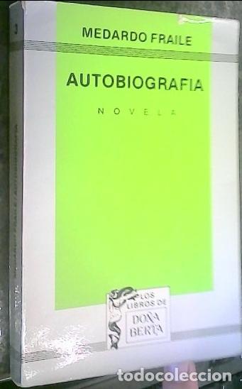 Libros: Autobiograf&iacute;a : novela - Fraile Ruiz, Medardo: