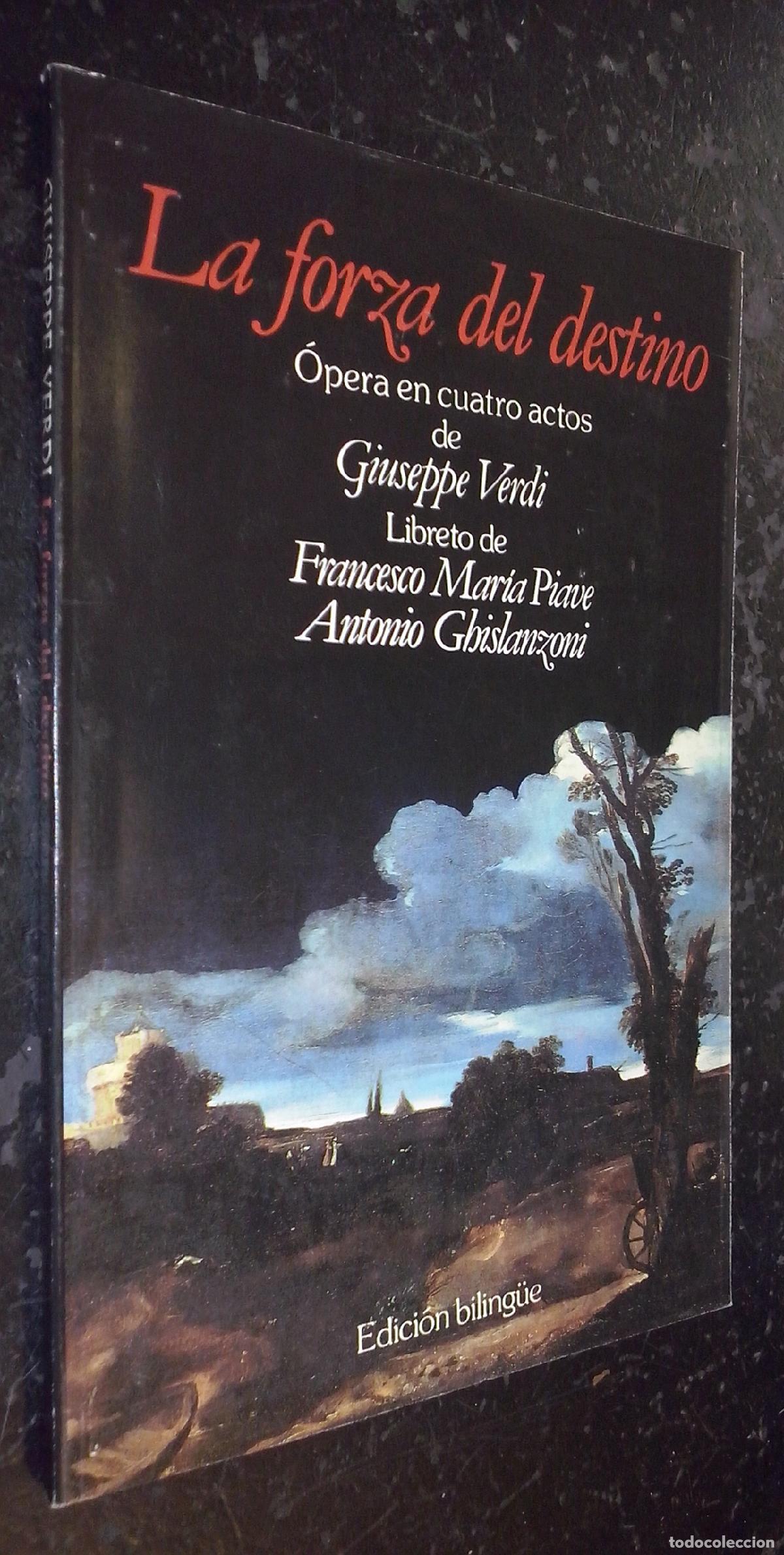 B&uuml;cher: La forza del destino. &Oacute;pera en cuatro actos de... Libreto de... - VERDI, Giuseppe y PIAVE, Francesco