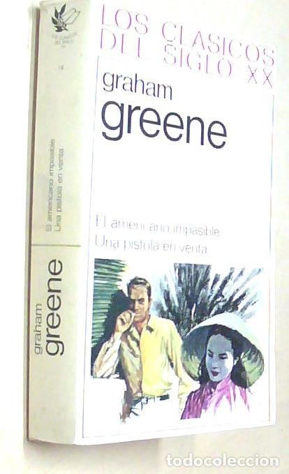 Libros: El americano impasible. Una pistola en venta - GREENE, Graham:
