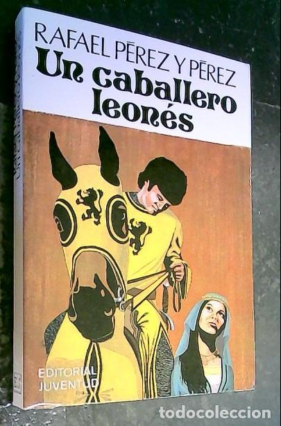Libros: Un caballero leon&eacute;s - P&eacute;rez y P&eacute;rez, Rafael: