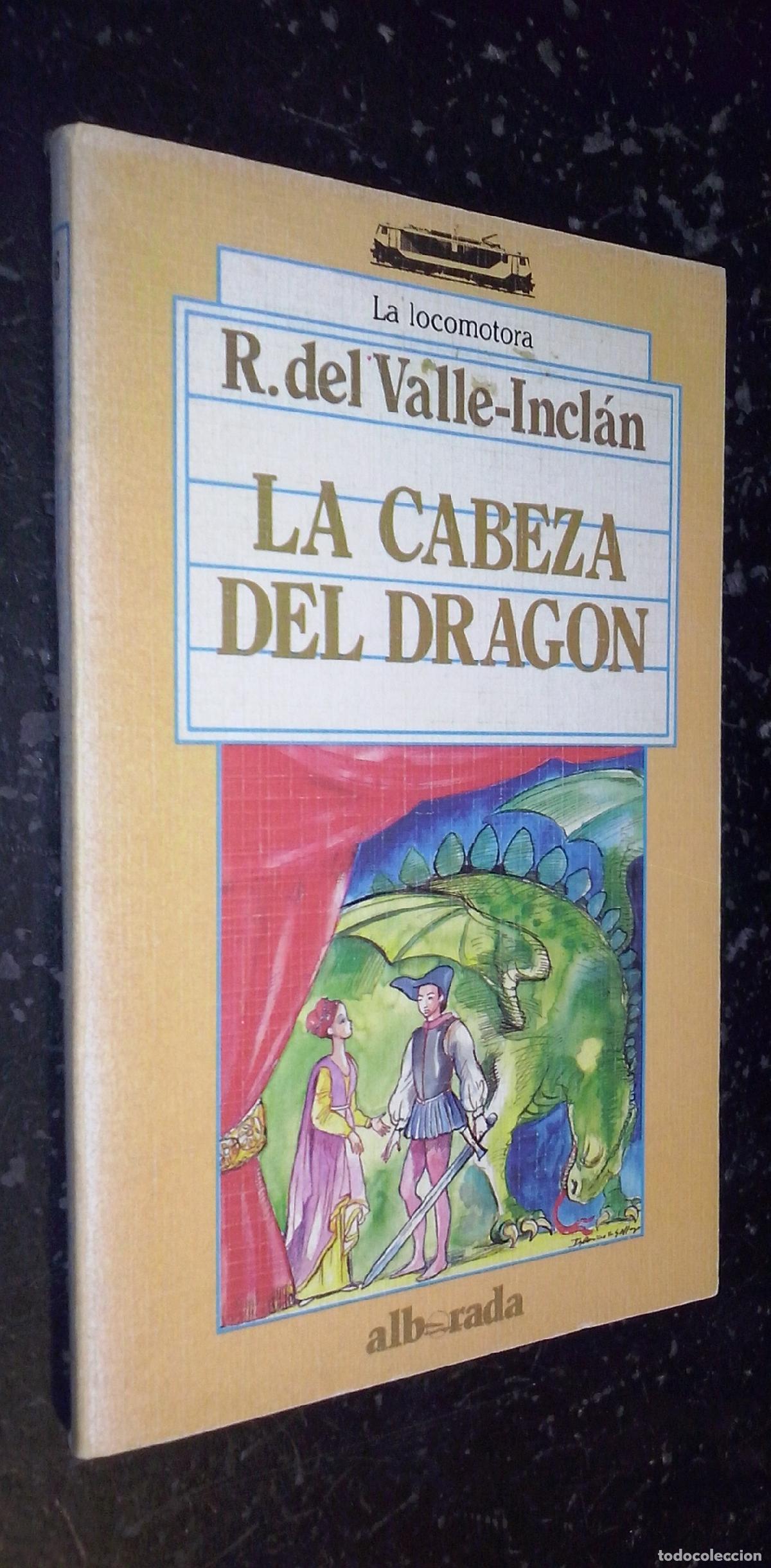 B&uuml;cher: La cabeza de drag&oacute;n - VALLE-INCL&Aacute;N, Ram&oacute;n del: