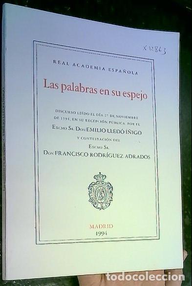B&uuml;cher: Las palabras en su espejo. Discurso le&iacute;do por? y contestaci&oacute;n de - Lled&oacute; I&ntilde;igo, Emilio y Rodr&iacute;guez A
