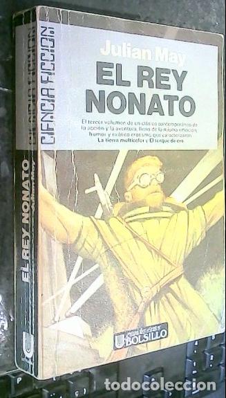 Libros: El rey nonato - May, Julian: