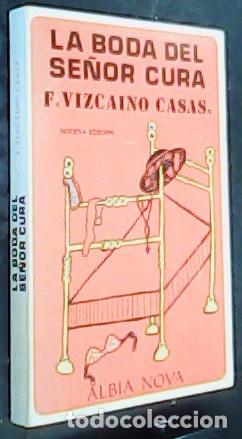 Libri di seconda mano: La boda del se&ntilde;or cura - Vizca&iacute;no Casas, Fernando (1926-2003):