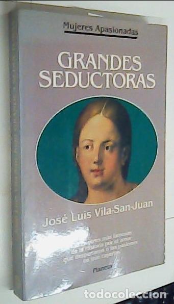 Libri di seconda mano: Grandes seductoras - VILA SAN JUAN, Jos&eacute; Luis: