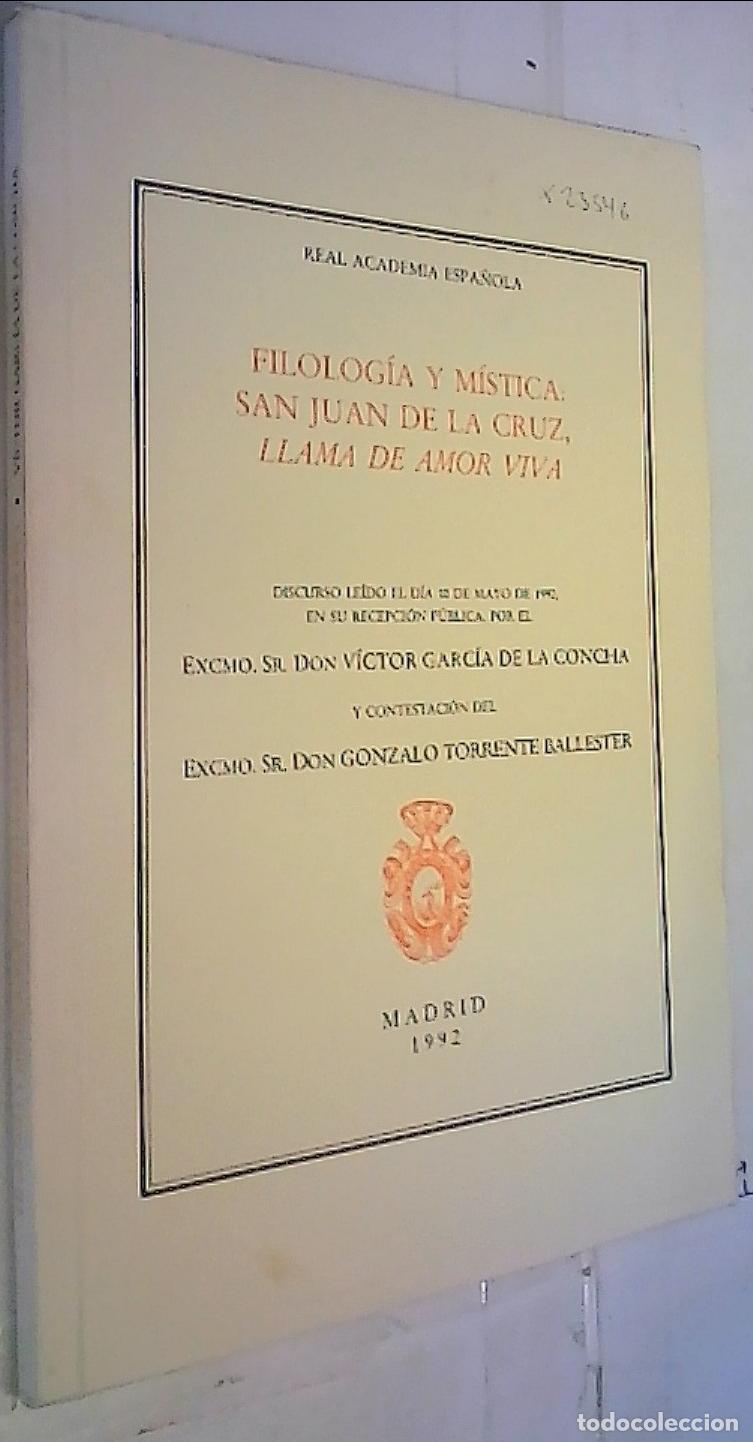 Libros: Filolog&iacute;a y m&iacute;stica: San Juan de la Cruz llama de amor viva. Discurso le&iacute;do por y contestaci&oacute;n de? -
