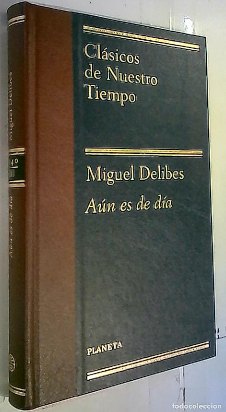 Livros em segunda m&atilde;o: A&uacute;n es de d&iacute;a - Delibes, Miguel: