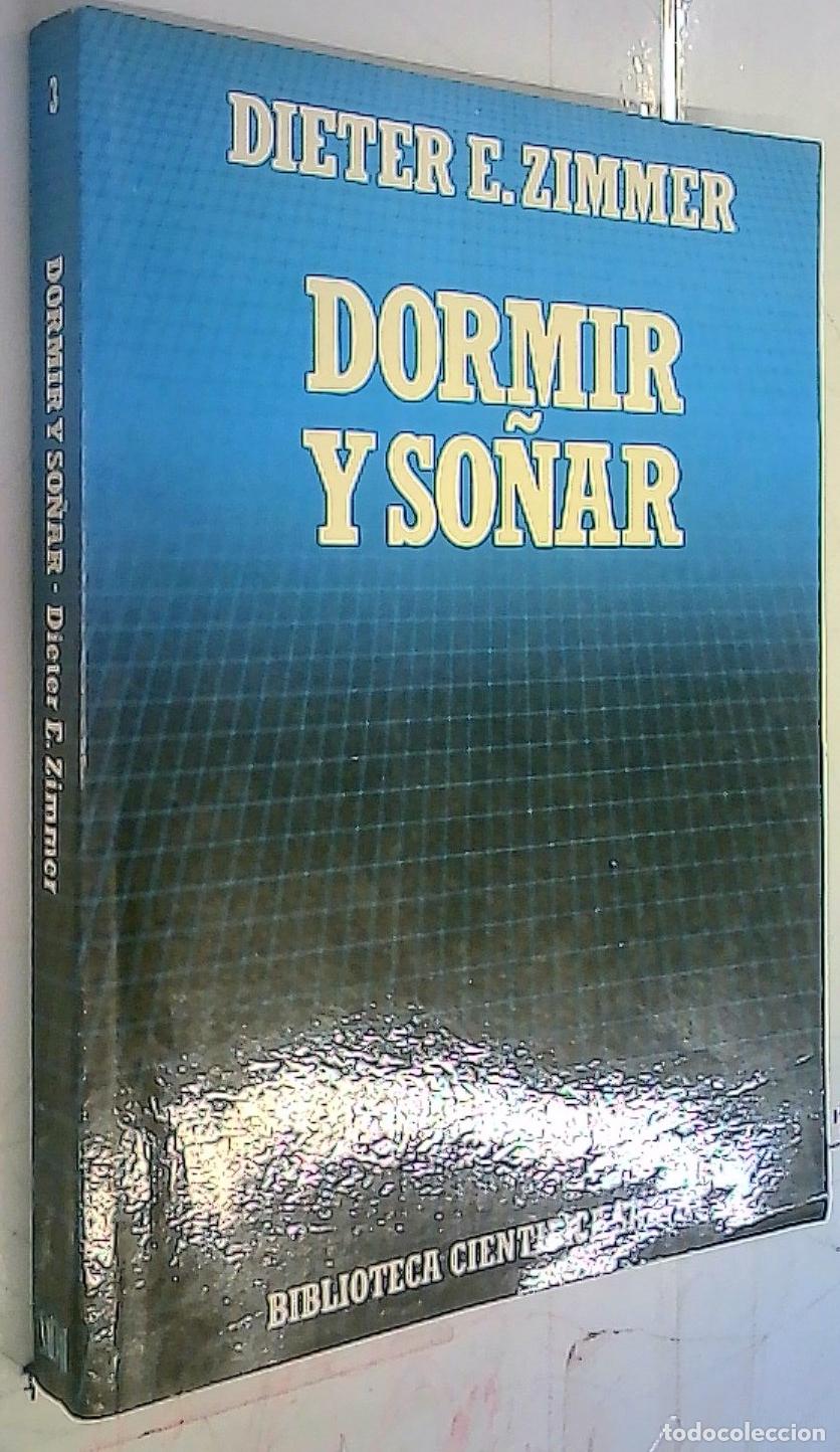 Livros em segunda m&atilde;o: Dormir y so&ntilde;ar. La mitad nocturna de nuestras vidas - ZIMMER, Dieter E.: