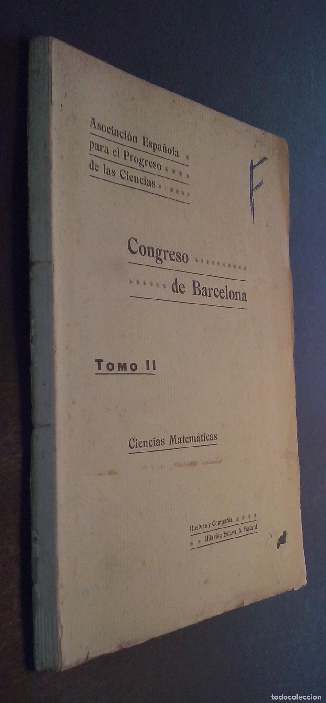 Libri di seconda mano: Congreso de Barcelona. Tomo II. Secci&oacute;n I: Ciencias matem&aacute;ticas. Duod&eacute;cimo Congreso celebrado en la