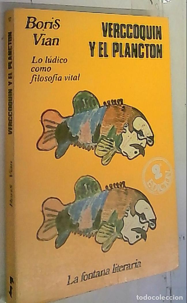 B&uuml;cher: Verccoquin y el plancton. Lo l&uacute;dico como filosof&iacute;a vital - Vian, Boris: