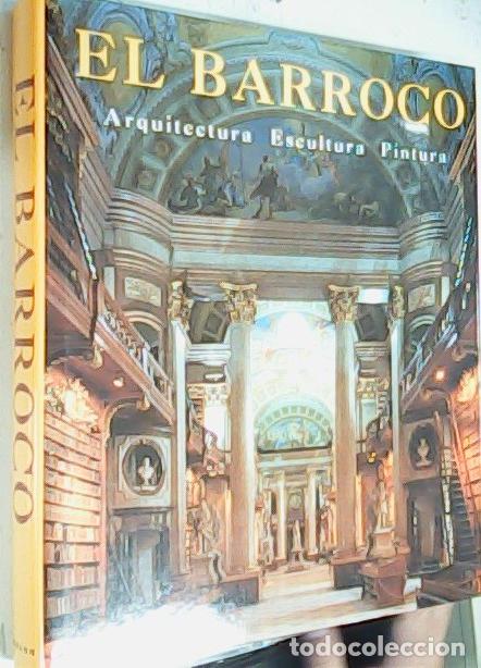 B&uuml;cher: El Barroco. Arquitectura, escultura, Pintura - Autores Varios: