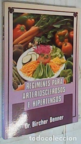 B&uuml;cher: Reg&iacute;menes para arteriosclerosos e hipertensos - Benner, Bircher: