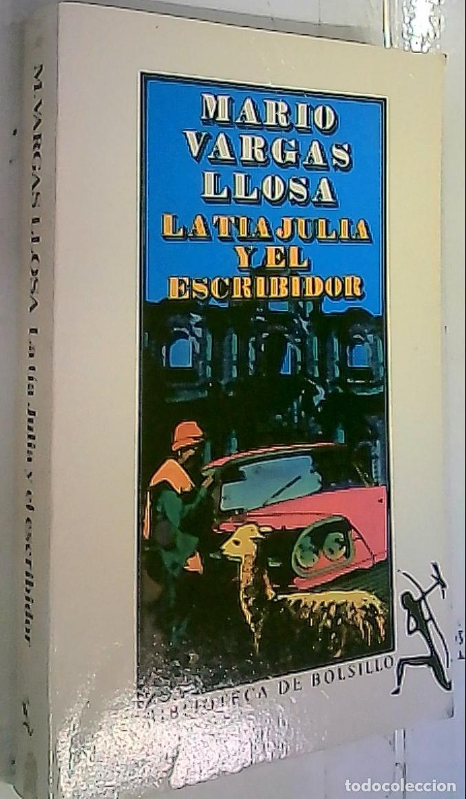 B&uuml;cher: La t&iacute;a Julia y el escribidor - Vargas Llosa, Mario: