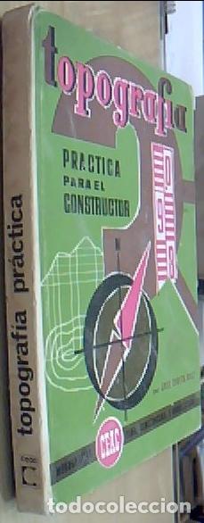 B&uuml;cher: Topograf&iacute;a pr&aacute;ctica para el constructor. Monograf&iacute;as CEAC de construcci&oacute;n - ZURITA RU&Iacute;Z, Jos&eacute;: