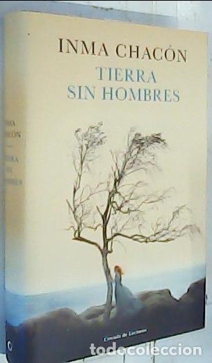 B&uuml;cher: Tierra sin hombre - Chac&oacute;n, Inma: