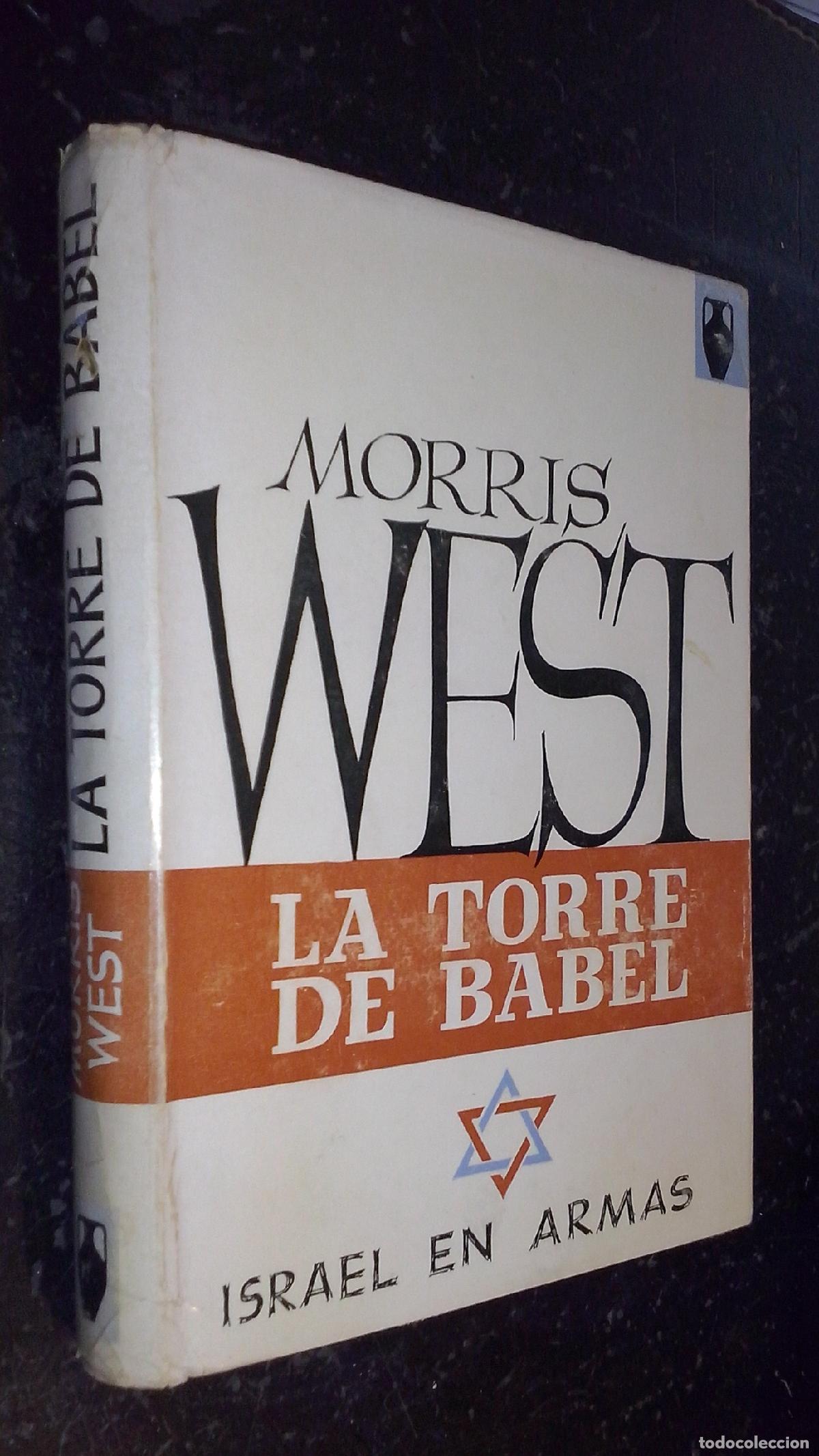B&uuml;cher: La torre de Babel. Israel en armas - WEST, Morris: