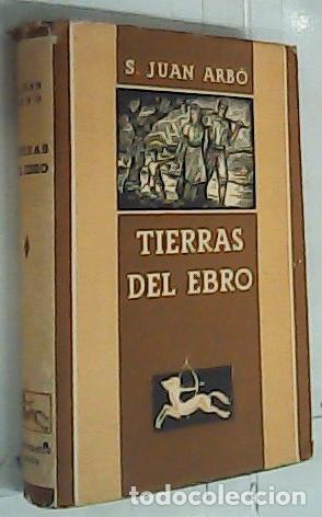 B&uuml;cher: Tierras del Ebro - Arb&oacute;, Sebasti&aacute;n Juan: