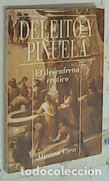B&uuml;cher: El desenfreno er&oacute;tico - Deleito y Pi&ntilde;uela, Jos&eacute;:
