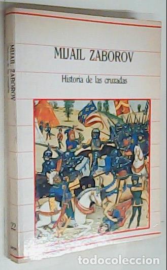 Libri di seconda mano: Historia de las cruzadas - ZABOROV, Mijail:
