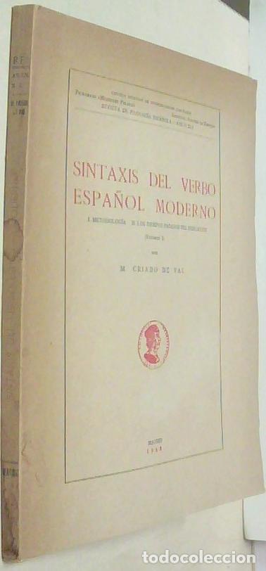 Livres: Sintaxis del verbo espa&ntilde;ol moderno. I: Metodolog&iacute;a. II: Los tiempos pasados del indicativo. (Volumen