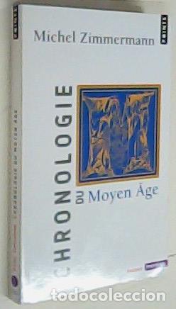 Livres: Chronologie du moyen age - ZIMMERMANN, Michel: